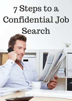 7 Steps to a Confidential Job Search