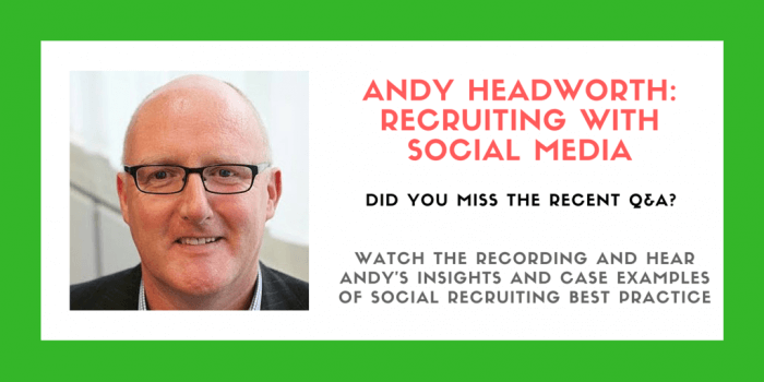 Andy Headworth - Social Media Recruitment